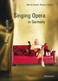 Singing Opera in Germany book cover